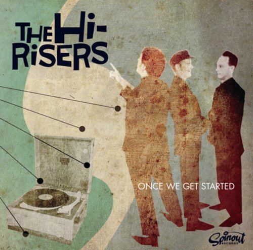 Cover for Hi-risers · Once We Get Started (CD) (2008)