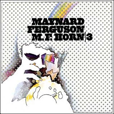 Maynard Ferguson - M.F.Horn V.3 - Maynard Ferguson - Musique - Wounded Bird Records - 0664140240322 - 