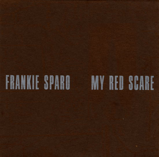 Cover for Frankie Sparo · My Red Scare (CD) (2000)