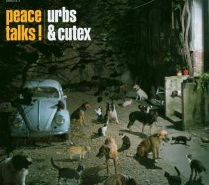 Cover for Urbs &amp; Cutex · Peace Talks (CD) (2004)