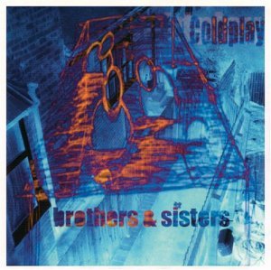 Cover for Coldplay · Brothers &amp; Sisters (CD) [EP edition] (2003)