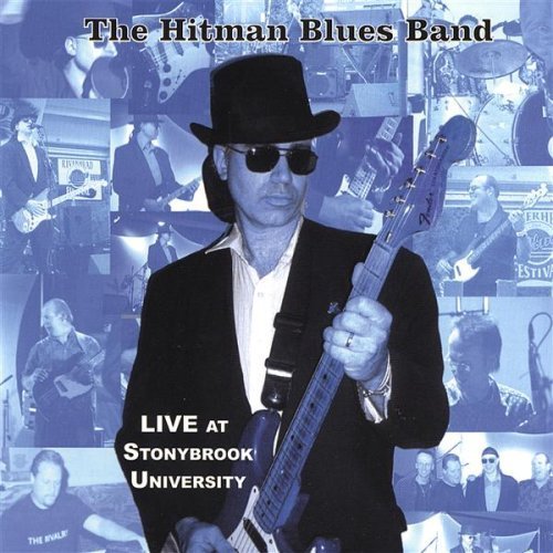 Live at Stonybrook University - Hitman Blues Band - Música - 101 Distribution - 0680553448322 - 4 de julio de 2006