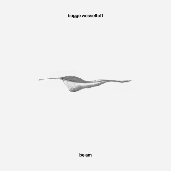 Cover for Bugge Wesseltoft · Be Am (CD) [Digipak] (2022)