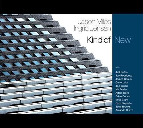 Cover for Miles,jason / Jensen,ingrid / Rodriguez,jay · Kind of New (LP) (2016)