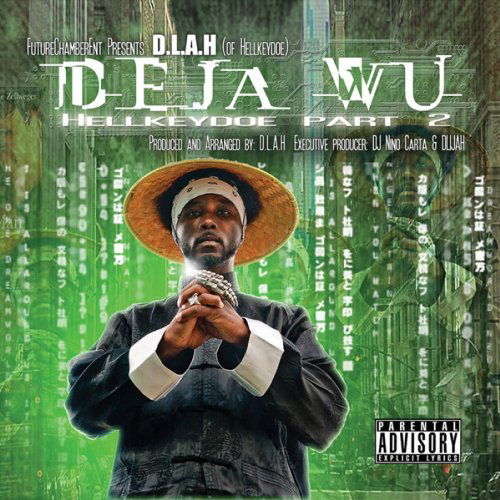 Cover for Future Chamber Ent Presents · Future Chamber Ent Presents-d.l.a.h.-deja Wu (CD) (2018)
