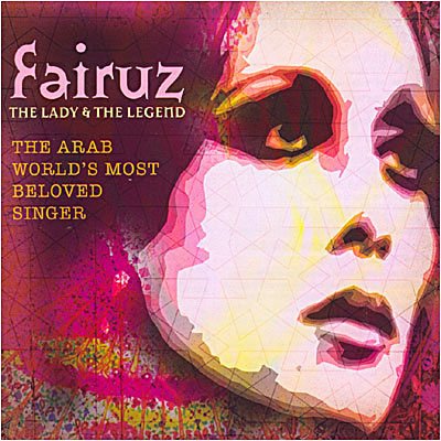 Cover for Fairuz · Lady and the Legend, the (The Arab World's Most Beloved Singer) (CD) (2005)