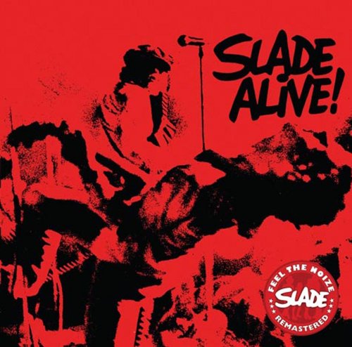 Slade Alive! - Slade - Musiikki - SALVO MUSIC - 0698458940322 - maanantai 4. huhtikuuta 2011