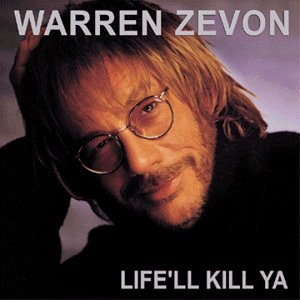 Cover for Warren Zevon · Life'll Kill Ya (CD) (2013)