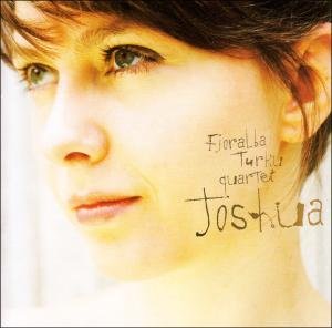 Joshua - Fjoralba Quartet Turku - Muziek - TRAUMTON - 0705304453322 - 29 januari 2010