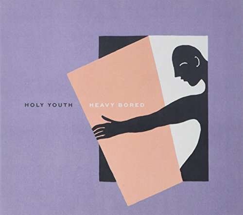 Cover for Holy Youth · Heavy Bored (CD) (2017)