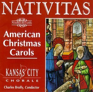 Nativitas - Kansas City Chorale - Muziek - NIMBUS - 0710357541322 - 6 november 2008