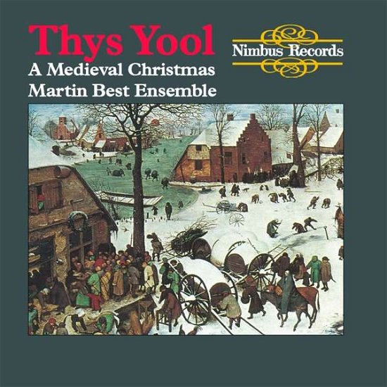 Thys Yool - a Medieval Christmas - Martin -Ensemble- Best - Muziek - NIMBUS - 0710357710322 - 1 september 2017