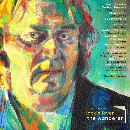 Cover for Wanderer - a Tribute to Jackie Leven / Various · A Tribute to Jackie Leven: the Wanderer (CD) [Digipak] (2021)