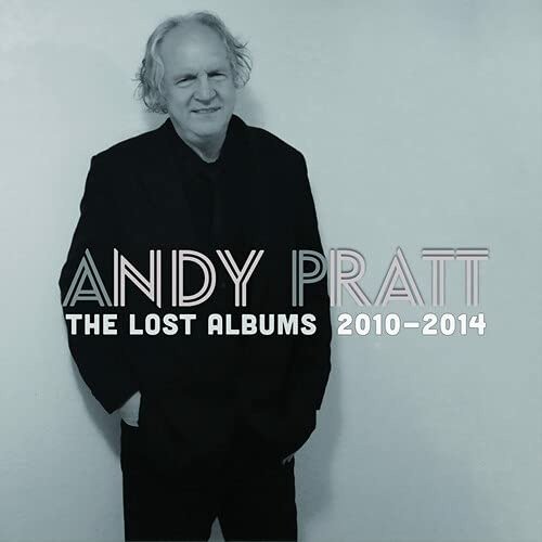 Cover for Andy Pratt · Lost Albums 2010-2014 (CD) (2021)