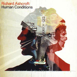 Cover for Richard Ashcroft · Human Conditions (CD) (2018)