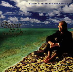 Cover for Mike + The Mechanics · Beggar On A Beach Of Gold (CD) (2016)