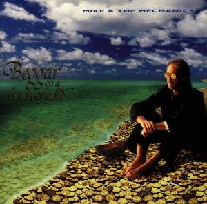 Cover for Mike &amp; the Mechanics · Beggar On a Beach Of Gold (CD) (1999)