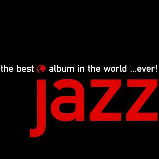 Cover for The Best Jazz Album In The World Ever (CD) (2024)