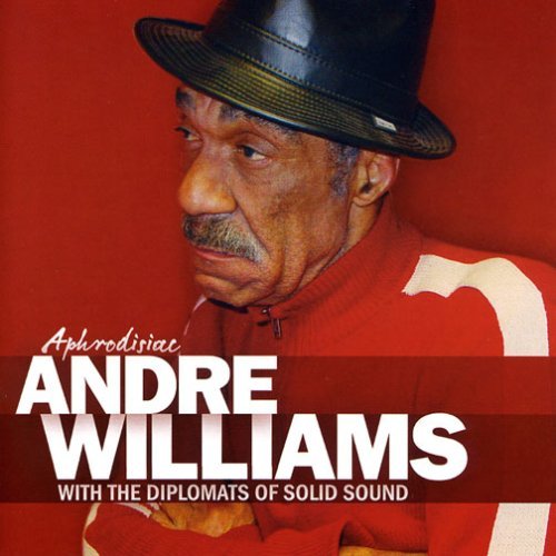 Cover for Andre Williams &amp; the Diplomats of Solid Sound · Aphrodisiac (CD) (2020)