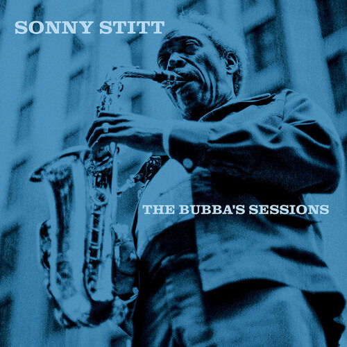 Cover for Sonny Stitt · Bubba's Sessions - Deluxe Rema (CD) (2022)