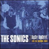 Cover for Sonics · Busy Body: Live in Tacoma 1964 (CD) (2007)