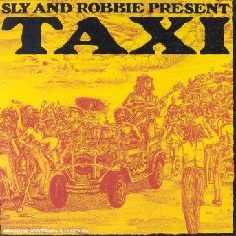 Cover for Various Artists · Sly &amp; Robbie Present Taxi (CD) (2018)