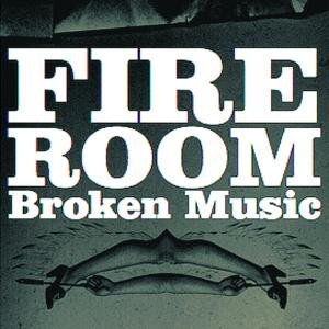 Cover for Fireroom · Broken Music (CD) (2009)