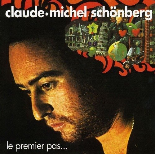 Le Premier Pas by Claude-Michel Schonberg - Claude-Michel Schonberg - Música - Sony Music - 0743211665322 - 15 de novembro de 2011