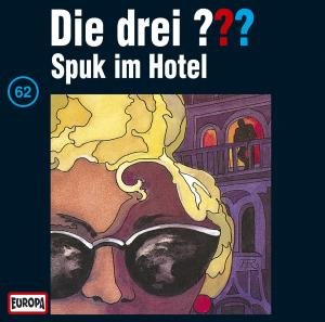 Cover for Die Drei ???  62 · 062/spuk Im Hotel (CD) (1995)