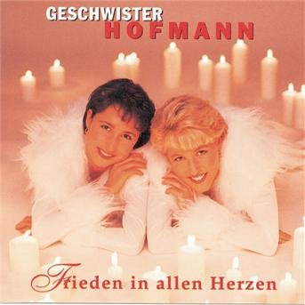 Cover for Geschwister Hofmann · Frieden in Allen Herzen (CD) (1999)