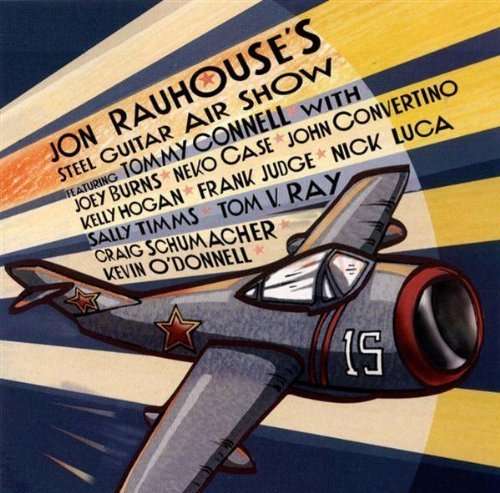 Cover for Jon Rauhouse · Steel Guitar Airshow (CD) (2004)