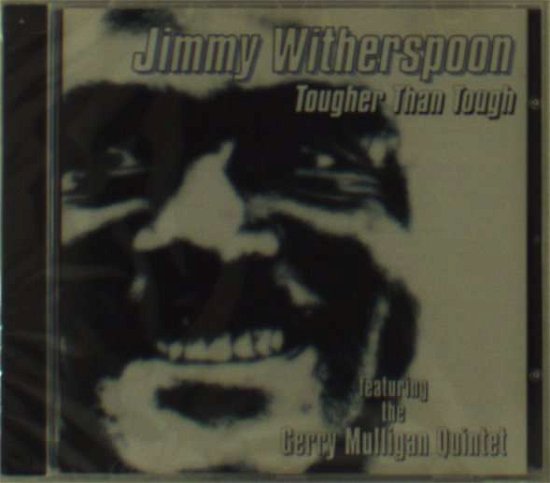 Tougher Than Tough - Jimmy Witherspoon - Musik - MAGNUM - 0751848202322 - 1. november 2015