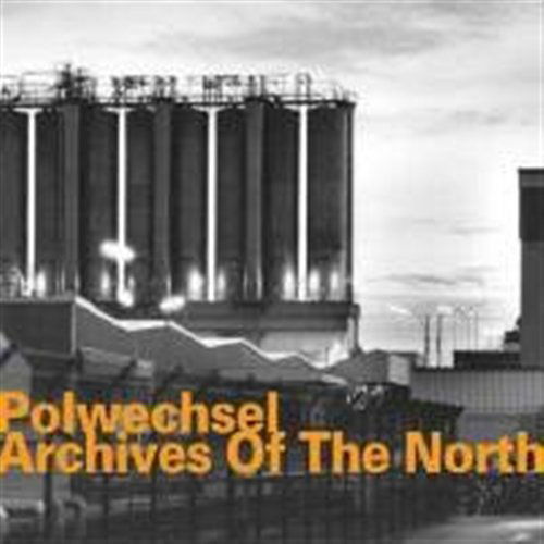 Archives of the North - Polwechsel - Musiikki - HATHUT RECORDS - 0752156063322 - 2006