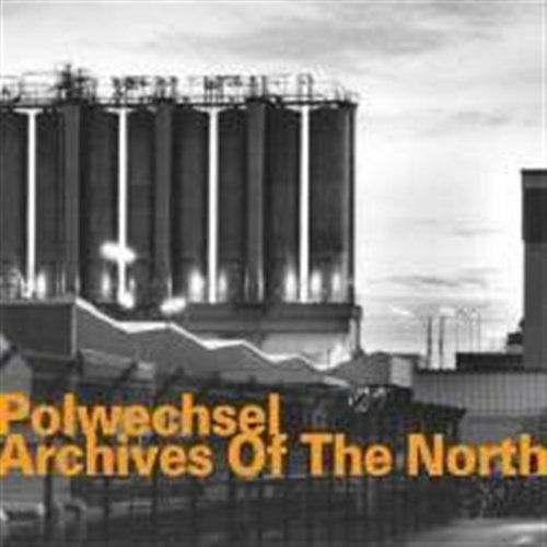 Cover for Polwechsel · Archives of the North (CD) [Digipak] (2006)