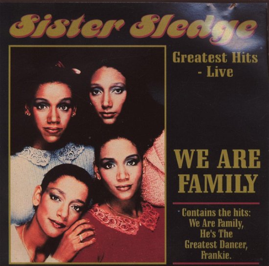 Cover for Sister Sledge · We Are Family - Greatest Hits Live (CD) (2005)