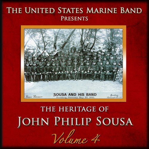 Cover for Us Marine Band · Heritage of John Philip Sousa 4 (CD) (2010)