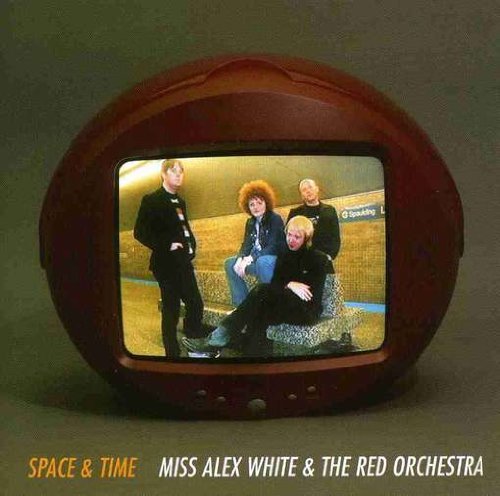 Cover for White Miss Alex and The Red Orch · Space &amp; Time (CD) (2007)
