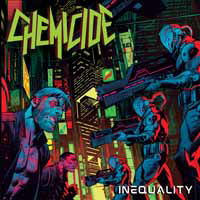 Cover for Chemicide · Inequality (CD) (2019)