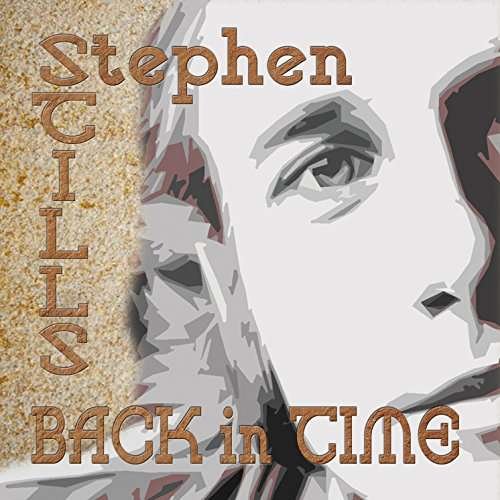 Cover for Stephen Stills · Back in Time (CD) (2017)