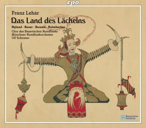 Cover for Lehar / Nylund / Bauer / Beczala / Kaimbacher · Das Land Des Lachelns (CD) (2007)