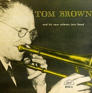 Cover for Tom Brown · And His New Orleans Jazz Band (CD) (2014)