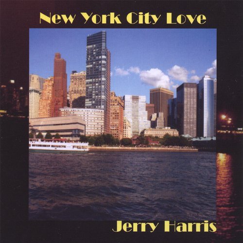 New York City Love - Jerry Harris - Musiikki - Listen Up Records - 0764942083322 - tiistai 24. tammikuuta 2006