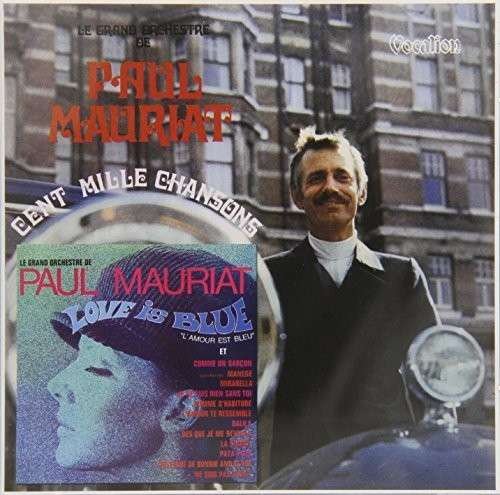 Cover for Paul Mauriat &amp; His Orchestra · Love Is Blue &amp; Cent Mille Chansons (CD) (2014)