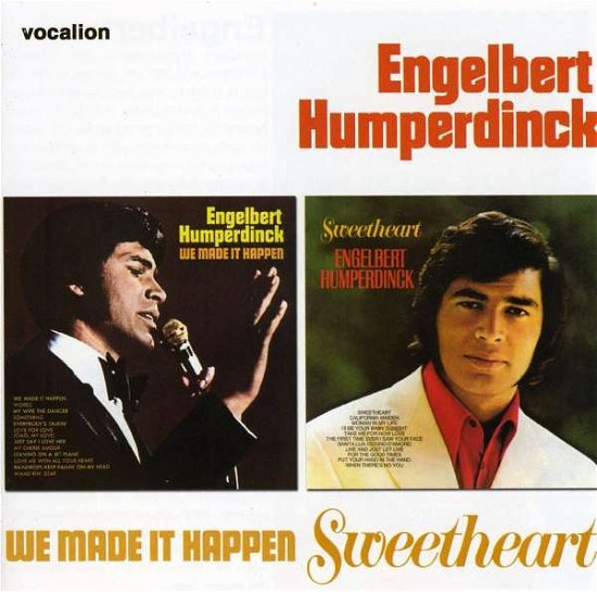 We Made It Happen / Sweethe - Engelbert Humperdinck - Musik - Vocalion - 0765387845322 - 19. Juni 2009