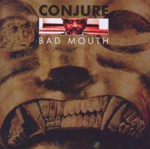 Cover for Conjure · Bad Mouth (CD) (2006)