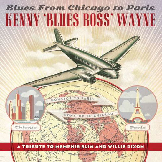 Cover for Kenny Blues Boss Wayne · Blues From Chicago To Paris (CD) (2022)