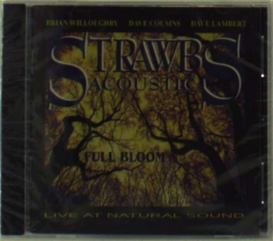 Cover for Strawbs · Acoustic-Full Bloom (CD) (2008)