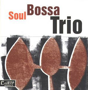 Cover for Soul Bossa Trio (CD) (2020)