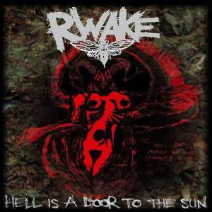 Cover for Rwake · Hell Is A Door To The Sun (CD) [Reissue edition] (2011)