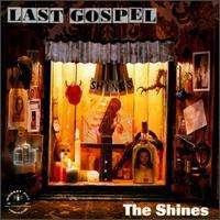 Last Gospel - The Shines - Musikk - MONKEY HILL REC - 0784608813322 - 5. april 2017